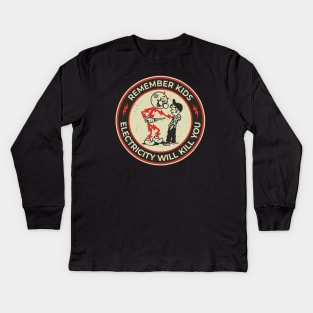 vintage Electricity Will Kill You Kids Kids Long Sleeve T-Shirt